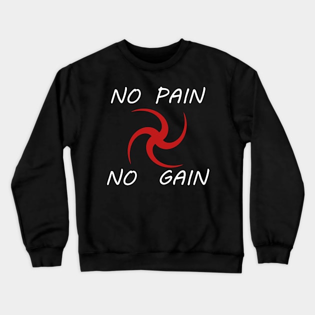 no pain no gain Crewneck Sweatshirt by enflow